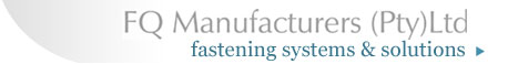 FQ Manufacturers - Fastening Systems and Solutions